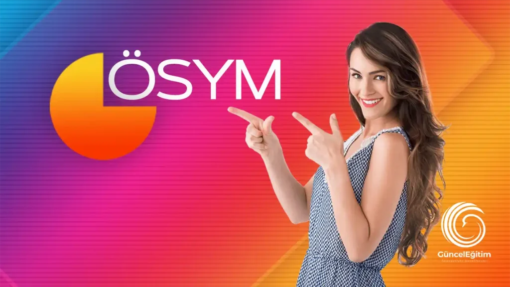 ÖSYM’den öğretmenlere yeni sınav görevi ve görev ücretleri –