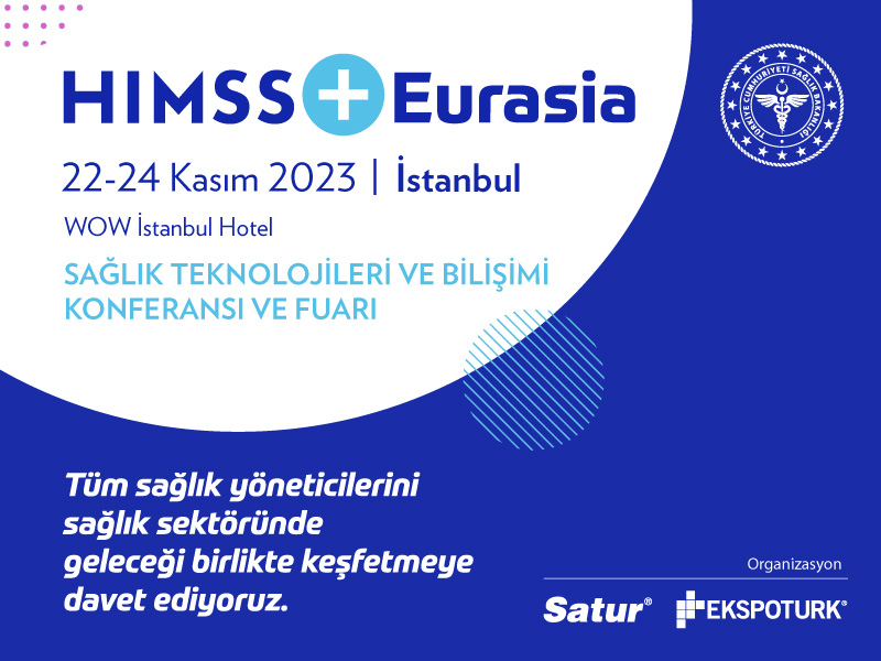 HIMSS Eurasia Sağlık Teknolojileri Konferansı İstanbul’da – Sağlık Teknoloji Haberleri