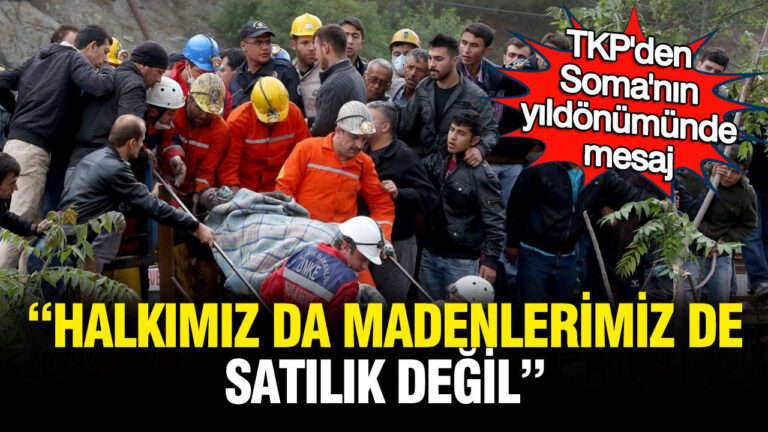 tkpden-somanin-yildonumunde-mesaj-halkimiz-da-madenlerimiz-de-satilik-degil-KlY61GS3